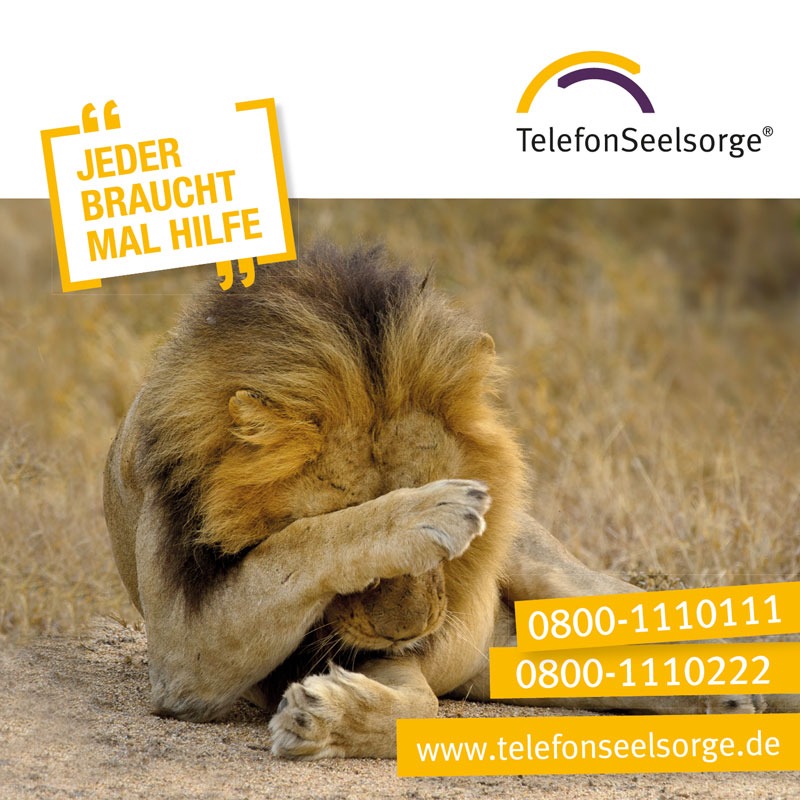 Sie sind nicht allein – Unterstützung in schwierigen Lebenslagen 0800 1110111 / 0800 1110222 oder 116 123